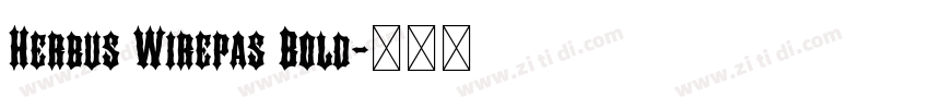 Herbus Wirepas Bold字体转换